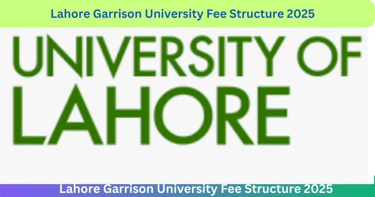 Lahore Garrison University Fee Structure 2025