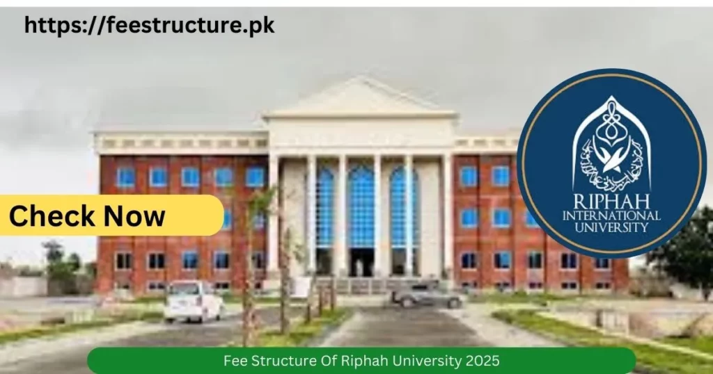 Fee Structure Of Riphah University 2025