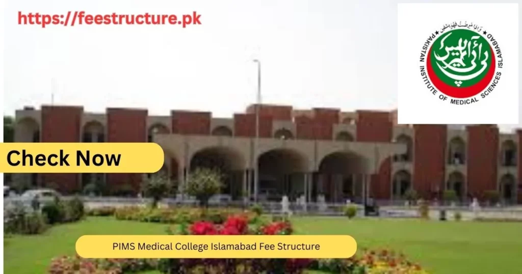 PIMS Medical college islamabad fee structure