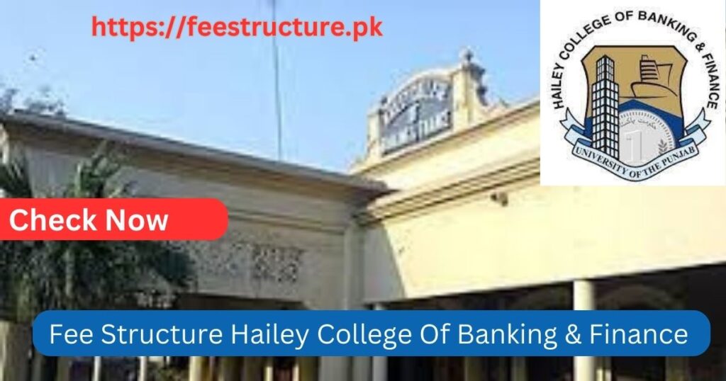 Fee Structure Hailey College Of Banking & Finance