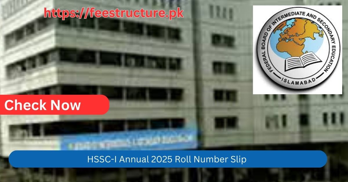 HSSC-I Annual 2025 Roll Number Slip