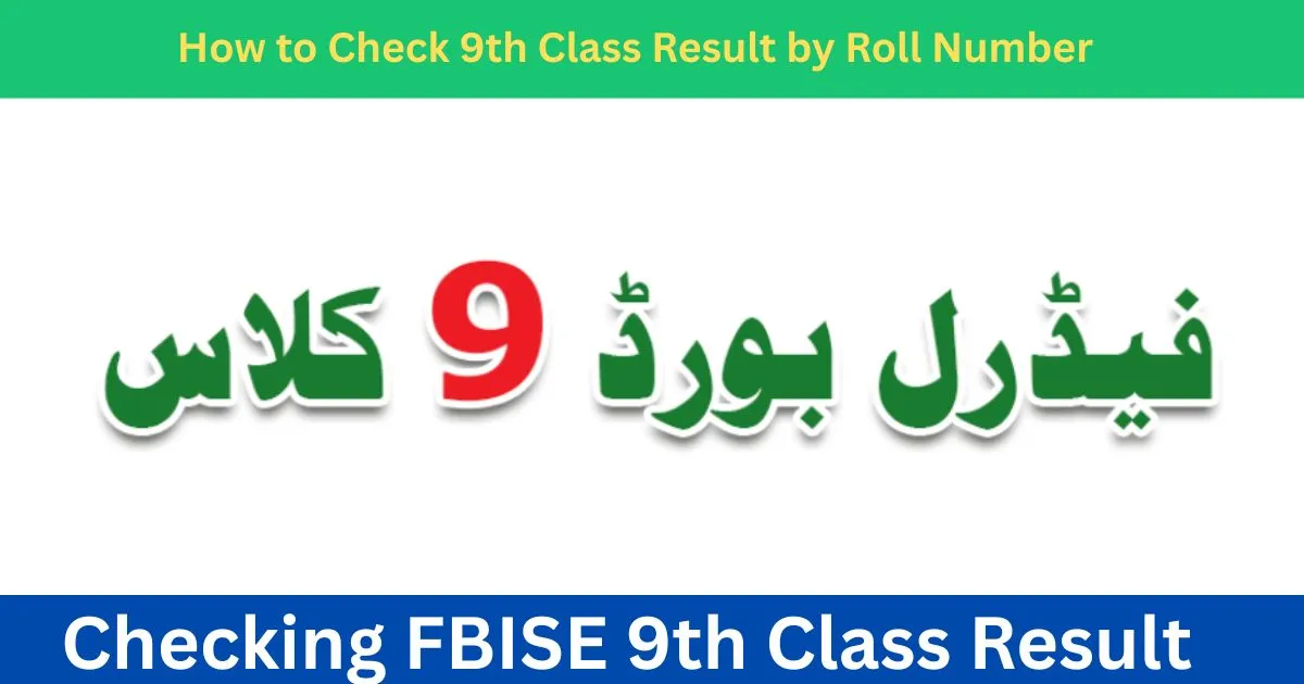 In this detailed blog post, we’ll walk you through how to check your 9th class result by roll number using the FBISE website. Whether you're a student, parent, or teacher, this guide will help you navigate the process step-by-step.