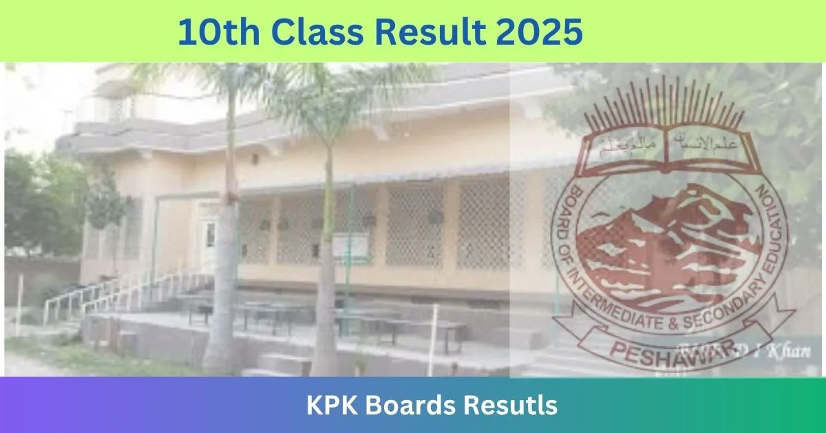 کے پی کے بورڈ 10کلاس کے امتحانات 2025 کے بارےمیں تازہ خبرکب رزلٹ آوٹ ہو گا