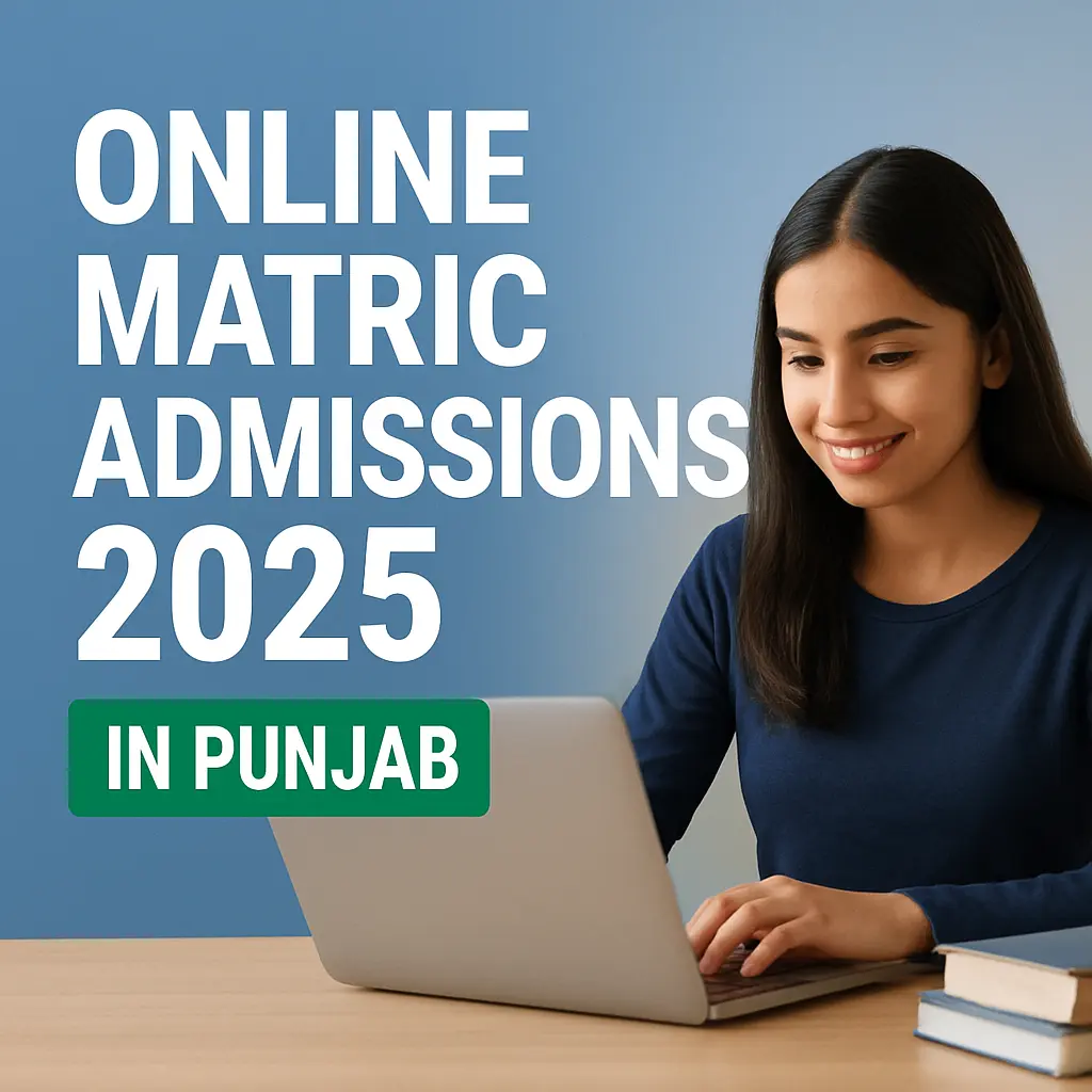 Online Matric Admissions 2025 in Punjab